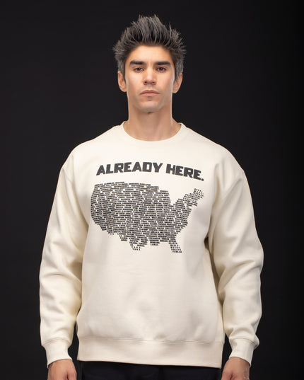 Already Here Bone Heavy Sweatshirt