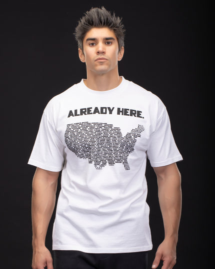 Already Here White T-Shirt