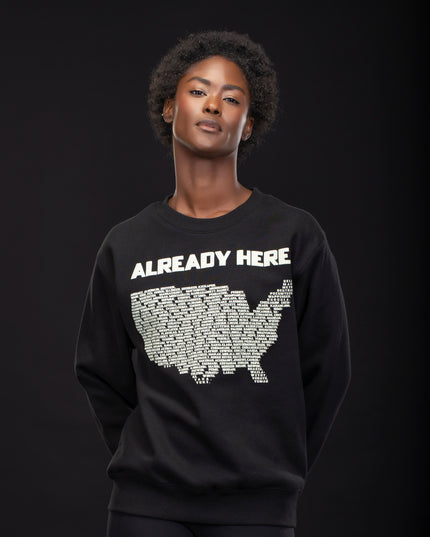 Already Here Black Heavy Sweatshirt