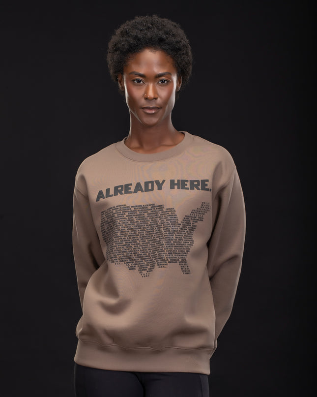 Already Here Brown Heavy Sweatshirt