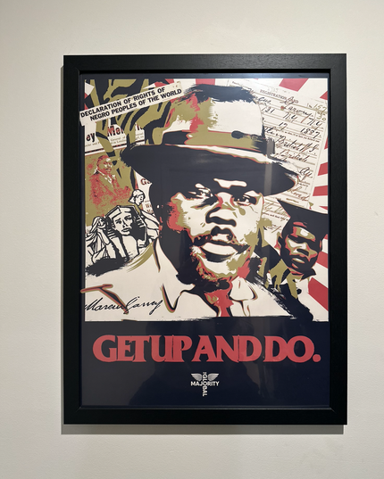 THE GLOBAL MAJORITY x MARCUS GARVEY "GET UP & DO" LIMITED EDITION PRINT